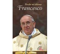 Perché mi chiamo Francesco