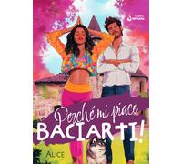 Perché mi piace baciarti - Alice