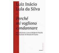 Perché mi vogliono condannare