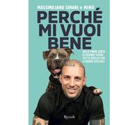 Perché mi vuoi bene. Dalle prime corse ai grandi sogni: tutto quello che ci rende speciali