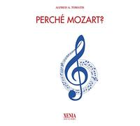 Perché Mozart?