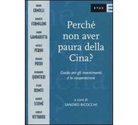 Perché non avere paura della Cina? – Guida per gli investimenti e la cooperazione – Rizzoli Cucine