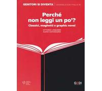 Perché non leggi un po'? Classici, maghetti e graphic novel
