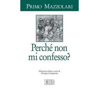Perché non mi confesso? Ediz. critica