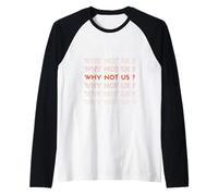 Perché non noi?!Maglietta per uomo donna It Is Us Maglia con Maniche Raglan