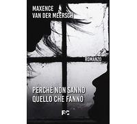 Perché non sanno quello che fanno