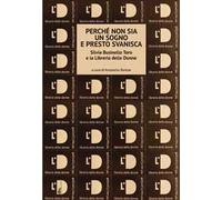 Perché non sia un sogno e presto svanisca