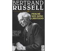 Perché non sono cristiano