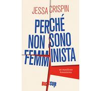 Perché non sono femminista