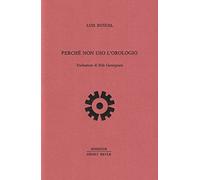 Perché non uso l'orologio