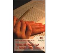 Perché non va il maestro unico