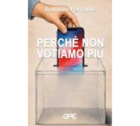 Perché non votiamo più