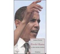 Perché Obama. La sfida dell'altra America