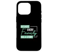 Perché ogni famiglia ha una storia per genealogisti genealogisti Custodia per iPhone 16 Pro