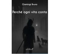 Perché ogni vita conta