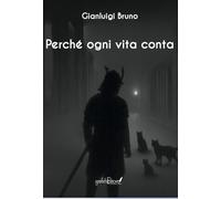 Perché ogni vita conta