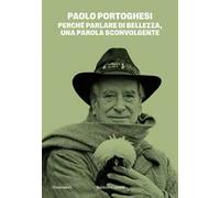 Perché parlare di bellezza, una parola sconvolgente