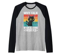 perché Parlare Quando Glaring Funziona Gatto Divertente Maglia con Maniche Raglan