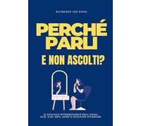 PERCHÉ PARLI E NON ASCOLTI?: Il Dialogo Interminabile dell’Ansia (OCD, GAD, BPD, ADHD e dialoghi interiori)