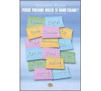 Perché parliamo inglese se siamo italiani?