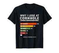 perché perdo a Cornhole Funny Statistiche Ufficiali Maglietta