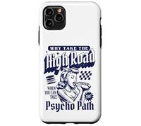 Perché prendere la HighRoad quando puoi intraprendere il percorso psicopatico Custodia per iPhone 11 Pro Max