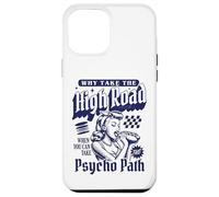 Perché prendere la HighRoad quando puoi intraprendere il percorso psicopatico Custodia per iPhone 12 Pro Max