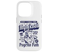 Perché prendere la HighRoad quando puoi intraprendere il percorso psicopatico Custodia per iPhone 14 Pro