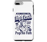 Perché prendere la HighRoad quando puoi intraprendere il percorso psicopatico Custodia per iPhone 7 Plus/8 Plus
