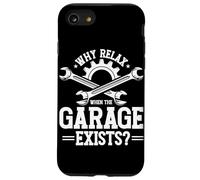 Perché rilassarsi quando il garage esiste Garage Meccanico Car Guy Custodia per iPhone SE (2020) / 7 / 8