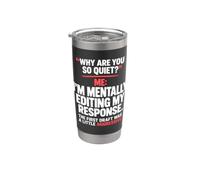 Perché sei così tranquillo a modificare mentalmente la mia risposta antisociale Bicchiere termico in acciaio inox doppia parete