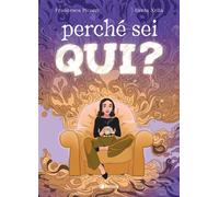 Libri Picozzi Francesca - Perche Sei Qui?
