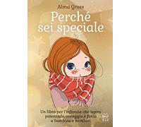 Perché sei speciale. Ediz. a colori