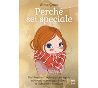 Perché sei speciale. Ediz. a colori