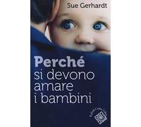 Perché si devono amare i bambini