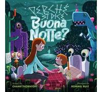 Perché si dice buonanotte. Ediz. illustrata