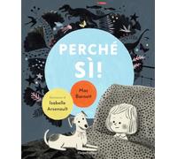Perché sì! Ediz. a colori