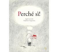 Perché sì! Ediz. a colori