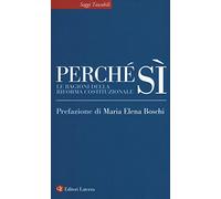 Perché sì. Le ragioni della riforma costituzionale