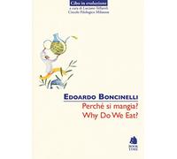 Perché si mangia?-Why do we eat?