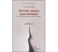 Perché siamo musulmane. Voci dai cento Islam in Italia e in Europa