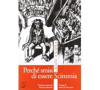 Perché smisi di essere scimmia. Grazie a Kafka