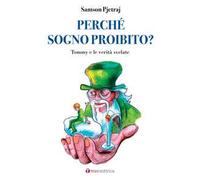 Perché sogno proibito? Tommy e le verità svelate