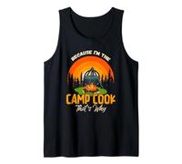 perché Sono Camp Cook Divertente Cucina all'aperto Campeggio Canotta