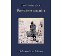 Perché sono comunista
