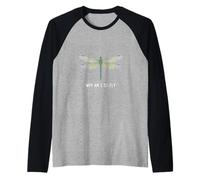 perché Sono così Volo Divertente Libellula dicendo Maglia con Maniche Raglan