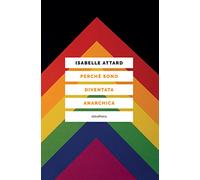 Perché sono diventata anarchica