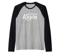 perché Sono Karen Karens Calm Down Maglia con Maniche Raglan