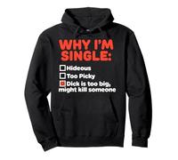 perché Sono Single Felpa con Cappuccio