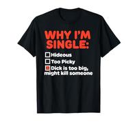 PERCHÉ SONO SINGLE Maglietta